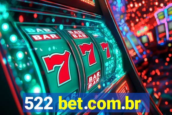 522 bet.com.br